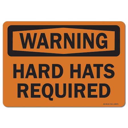 Signmission OSHA Warning Sign, Hard Hats Required, 18in X 12in Rigid Plastic, 18" W, 12" H, Landscape OS-WS-P-1218-L-19670